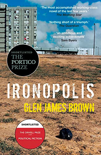 Book cover: "Ironopolis" by Glen James Brown, showing a brutalist building.