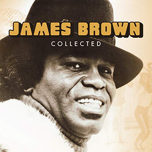 Portrait of James Brown wearing a hat with the text James Brown Collected above.