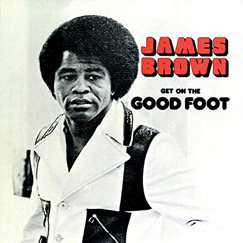 James Brown portrait album cover, "Get On The Good Foot" vinyl record.