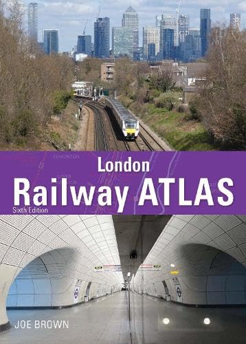Book cover: "London Railway Atlas, Sixth Edition" with train and city view.
