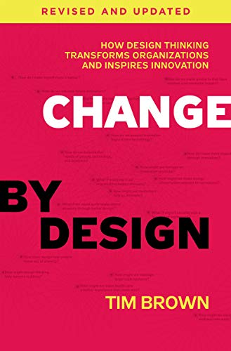 Book cover: "Change by Design" by Tim Brown, with bold pink and white text.