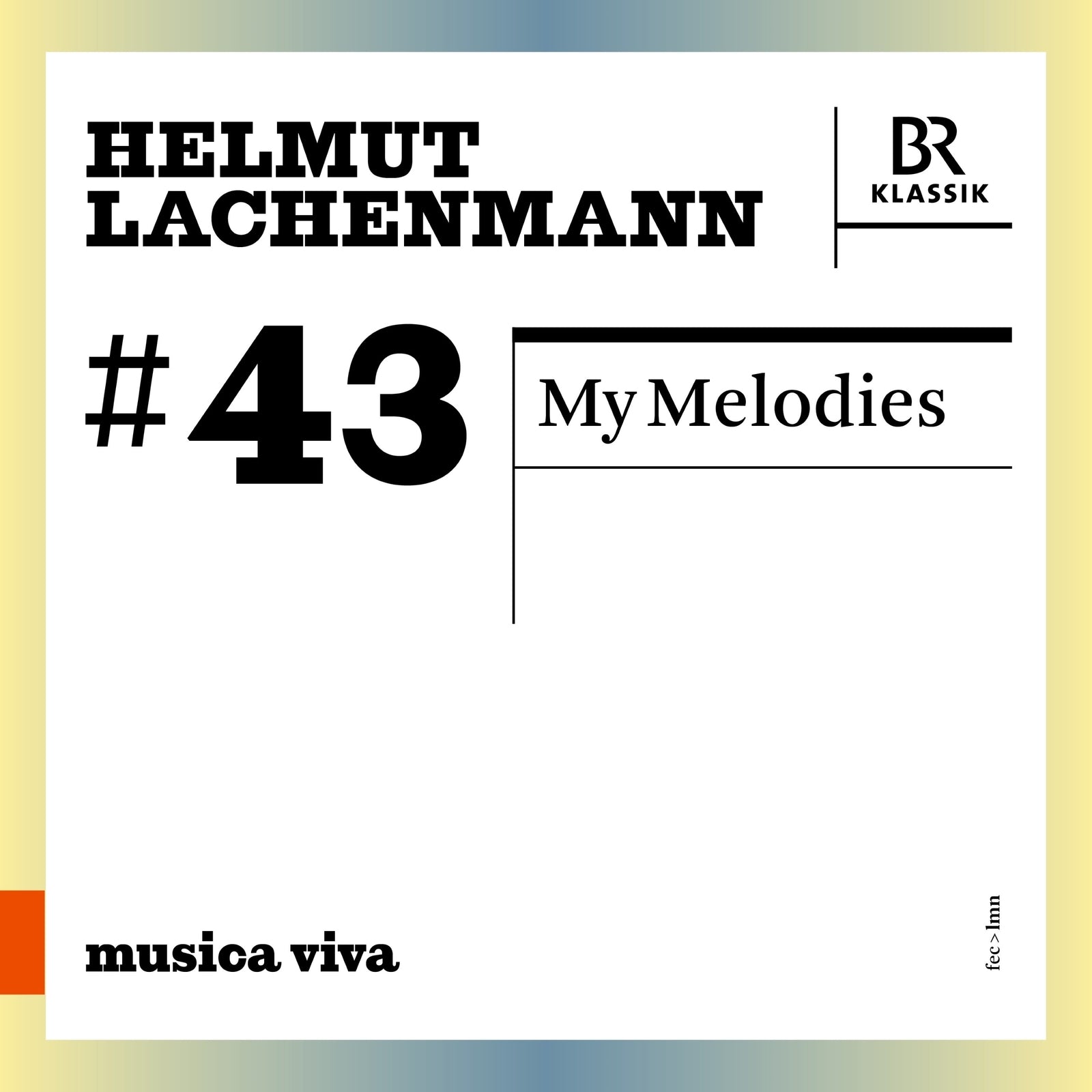 CD cover for Helmut Lachenmann’s “My Melodies” with bold text and design.