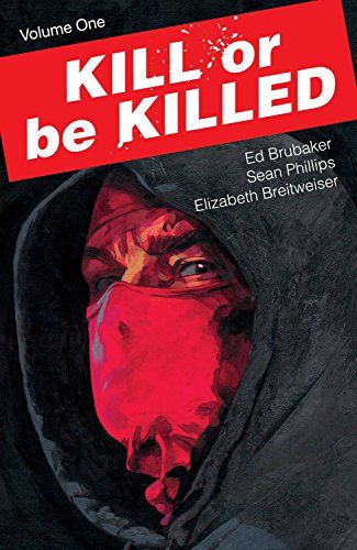 Comic book cover: “Kill or Be Killed Volume 1” featuring a masked figure.