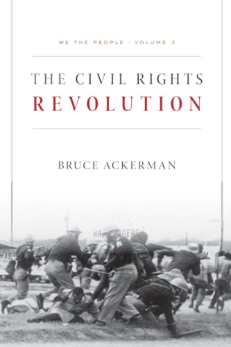 Book cover titled The Civil Rights Revolution by Bruce Ackerman featuring a historical protest scene.