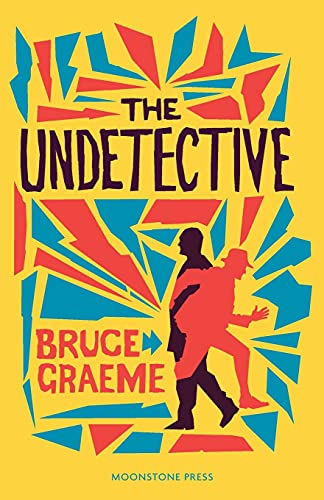 Book cover: "The Undetective" with silhouetted figures against a yellow, fractured background.