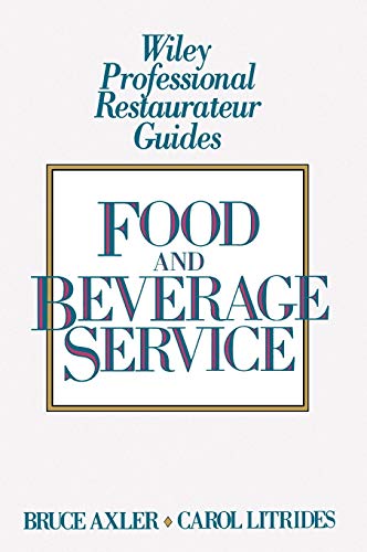 Book cover for "Food and Beverage Service" by Axler and Litrides.