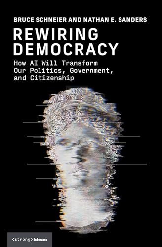 Book cover: “Rewiring Democracy” with a distorted bust image.
