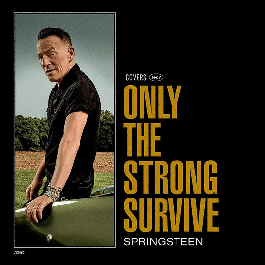 Bruce Springsteen album cover, "Only The Strong Survive", with text and car.
