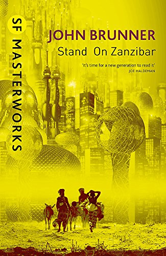 Book cover for Stand On Zanzibar by John Brunner featuring a futuristic yellow cityscape.