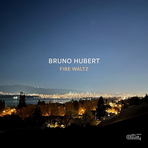 CD cover for "Bruno Hubert - Fire Waltz" with a nighttime city landscape.