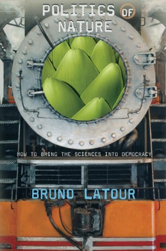 Book cover: “Politics of Nature” with an artichoke and industrial imagery.
