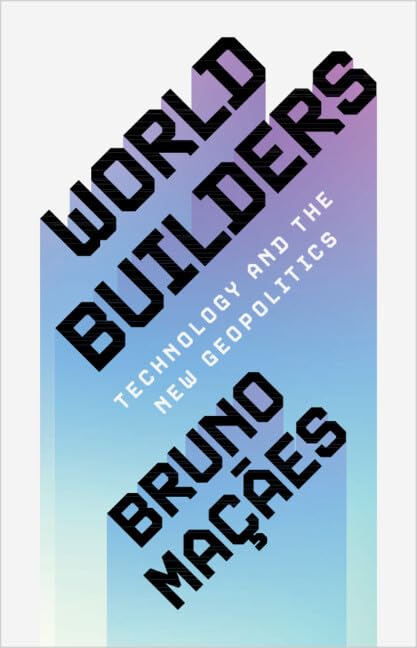 Book cover: World Builders by Bruno Maçães with purple-to-blue gradient background.