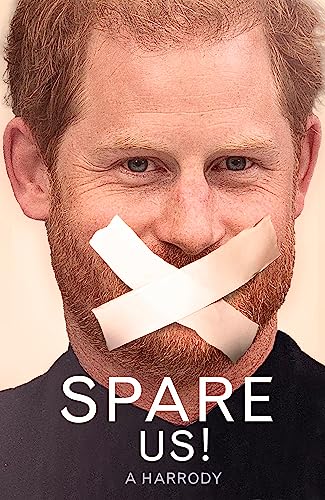 Book cover: Prince Harry with tape over mouth, title "Spare Us.