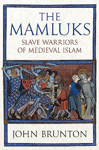 Book cover depicting medieval warriors with the title “The Mamluks.”
