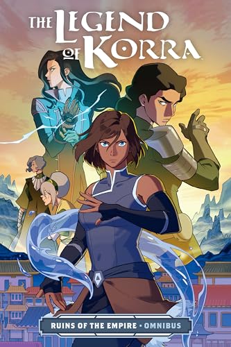 “The Legend of Korra: Ruins of the Empire” omnibus cover with characters.