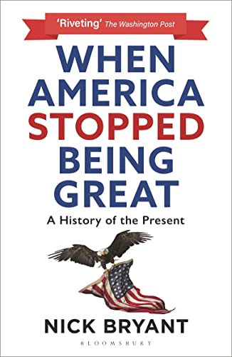 Book cover: "When America Stopped Being Great" with an eagle and flag.