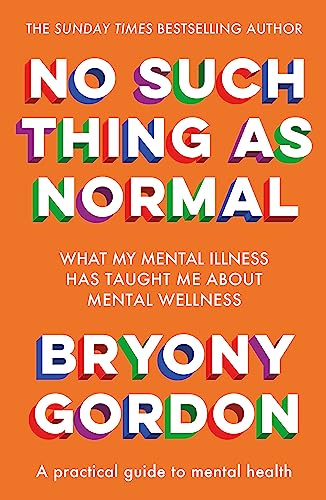 Book cover: "No Such Thing as Normal" by Bryony Gordon, orange background.