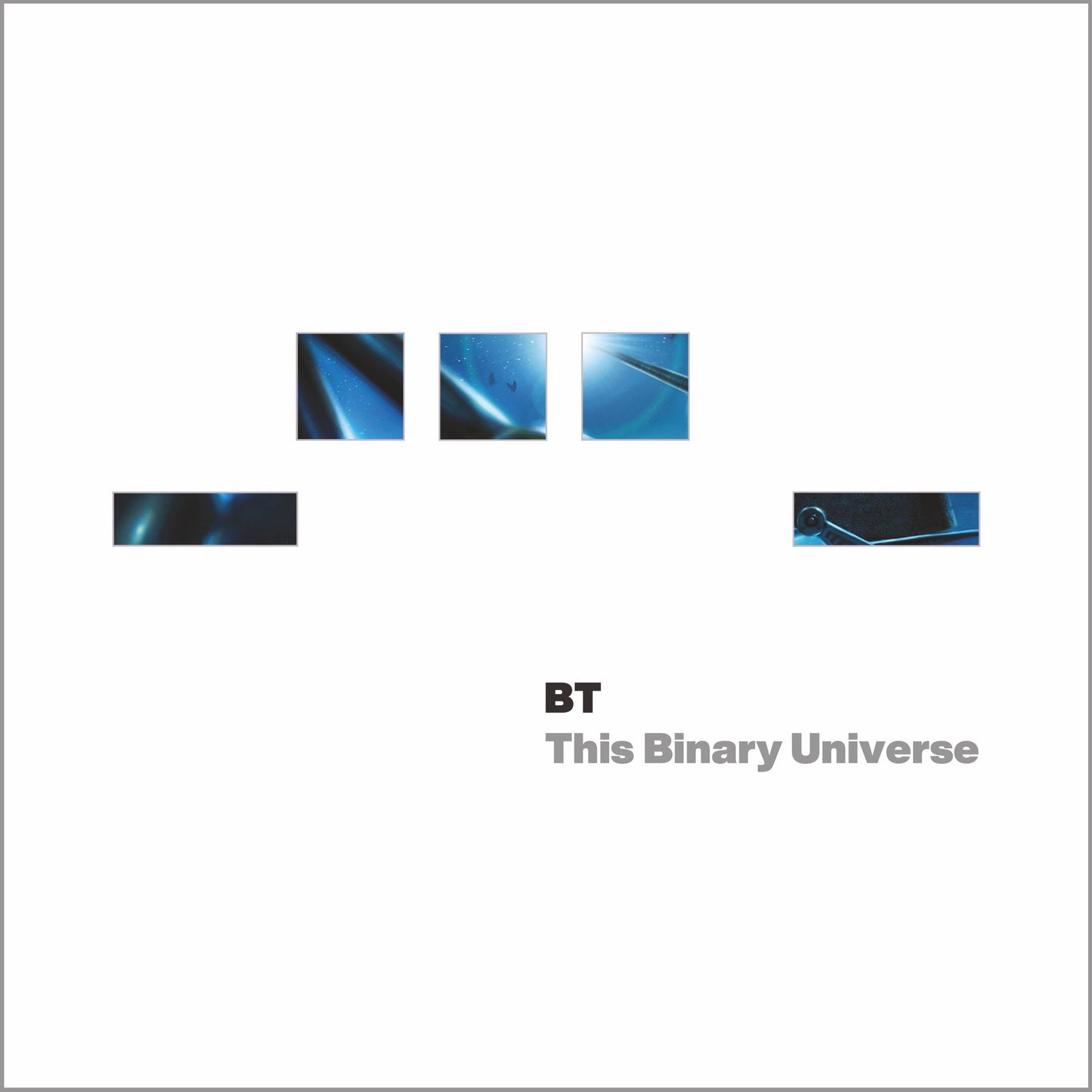 CD cover for BT’s “This Binary Universe” with abstract blue imagery.