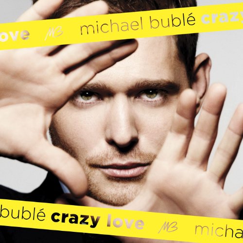 Michael Bublé's "Crazy Love" CD cover with a portrait of the artist.