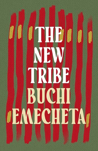 Book cover: "The New Tribe" by Buchi Emecheta, red stripes on green.