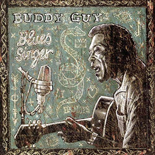 CD cover for Buddy Guy’s “Blues Singer” featuring a textured portrait.