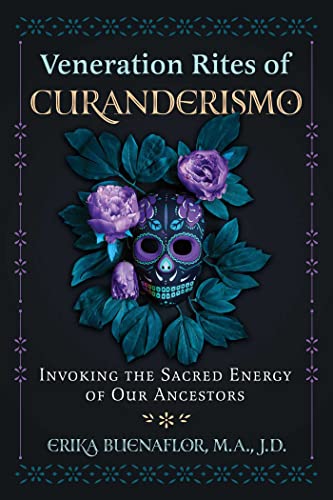 Book cover with skull, flowers, and text: “Veneration Rites of Curanderismo.”