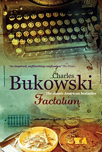 "Book cover of 'Factotum' by Charles Bukowski, featuring a vintage typewriter and dirty dishes."