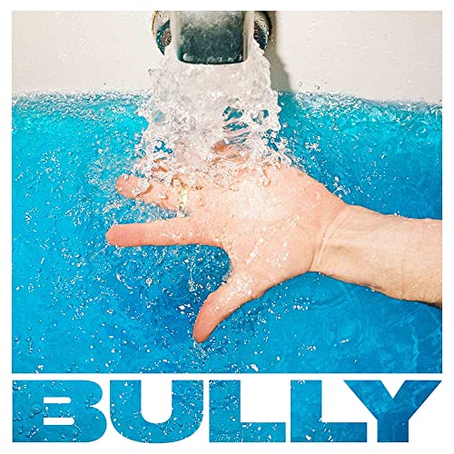 Hand under flowing water with the album title "BULLY" below.