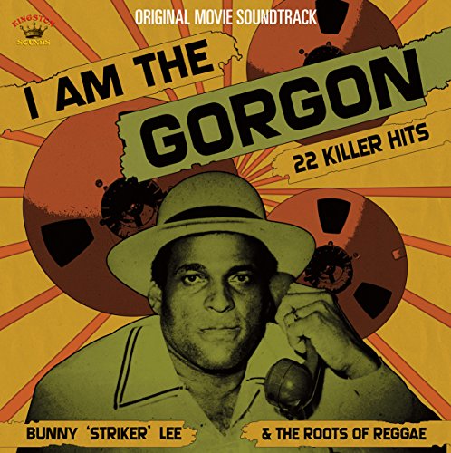 CD cover for “I Am The Gorgon” featuring Bunny Striker Lee’s portrait.