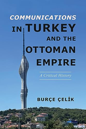 Book cover: “Communications in Turkey and the Ottoman Empire” with a tower image.