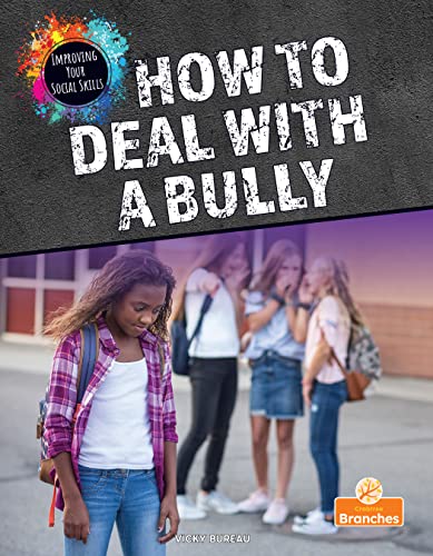 Book cover: "How to Deal With a Bully" with image of sad girl.