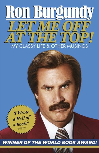 Book cover featuring Ron Burgundy with a mustache and styled hair.