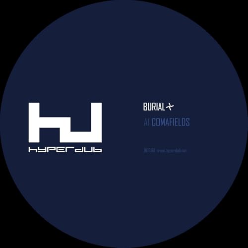 Dark blue vinyl record label with white Hyperdub logo and Burial Comafields text.