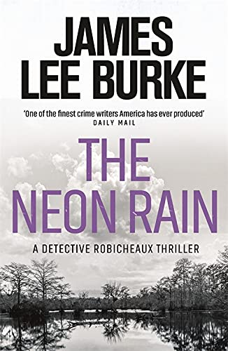 Book cover for “The Neon Rain” by James Lee Burke, swamp landscape.