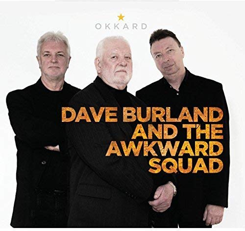 CD cover featuring three men in dark suits, text “Dave Burland and The Awkward Squad”.