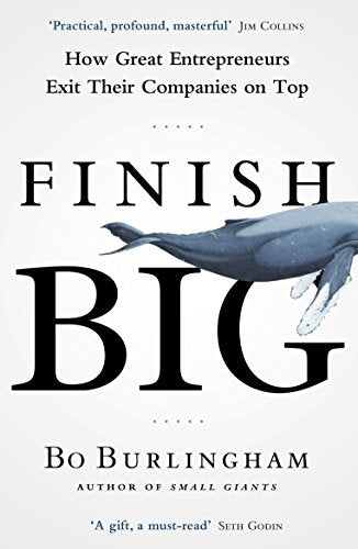Book cover for Finish Big by Bo Burlingham featuring a whale illustration.