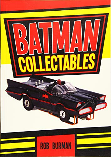 Batman Collectables" book cover featuring the Batmobile, by Rob Burman.