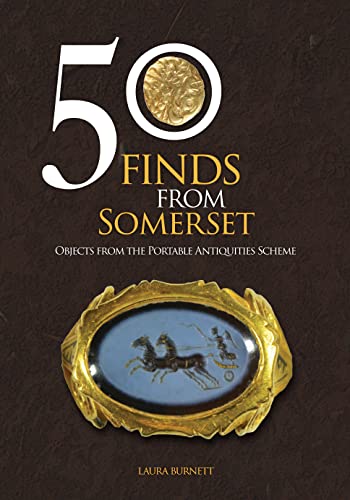 Book cover with the title 50 Finds From Somerset and an antique gold ring.