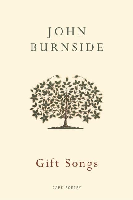 Book cover: "Gift Songs" by John Burnside, featuring a tree illustration.