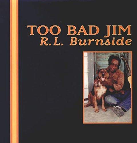 R.L. Burnside album cover featuring a portrait of the artist with a dog.
