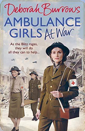 Book cover featuring three women in wartime ambulance uniforms, rubble background.