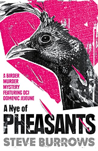 Book cover featuring a pheasant’s head with red slashes, title “A Nye of Pheasants.”