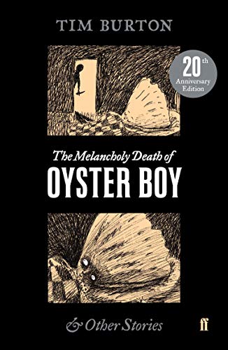 Book cover featuring Tim Burton’s black and white ink illustrations of Oyster Boy.