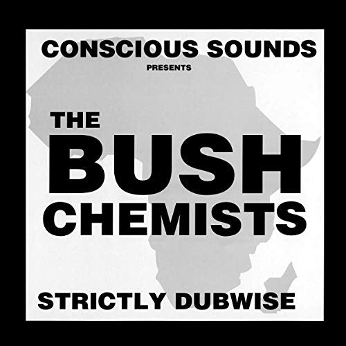 Vinyl record cover for "Bush Chemists - Strictly Dubwise" with map graphic.