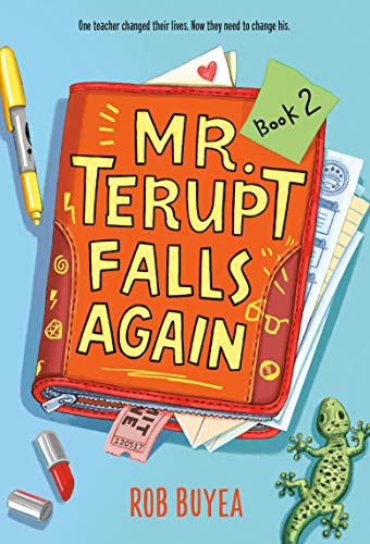 Book cover: "Mr. Terupt Falls Again: 2" with school supplies and a lizard.