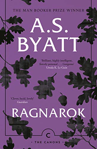 Purple book cover with white text: “Ragnarok” by A.S. Byatt, framed by foliage.