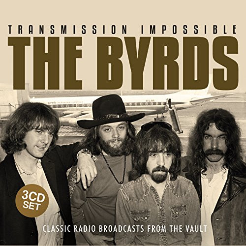 The Byrds "Transmission Impossible" 3CD set cover with band photo and airplane.