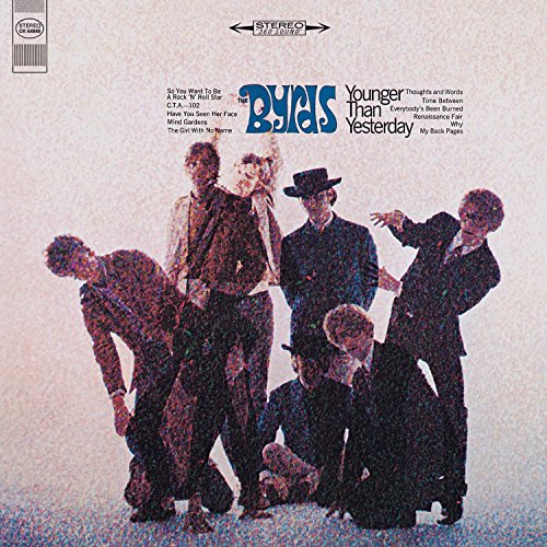 The Byrds’ “Younger Than Yesterday” album cover with a group portrait.