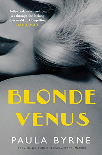 Book cover: blonde woman’s face, yellow title “Blonde Venus” by Paula Byrne.