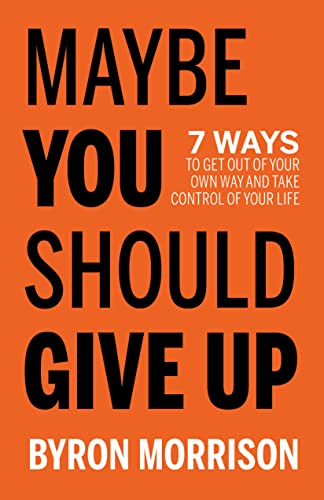 Orange book cover with large black text: "Maybe You Should Give Up.